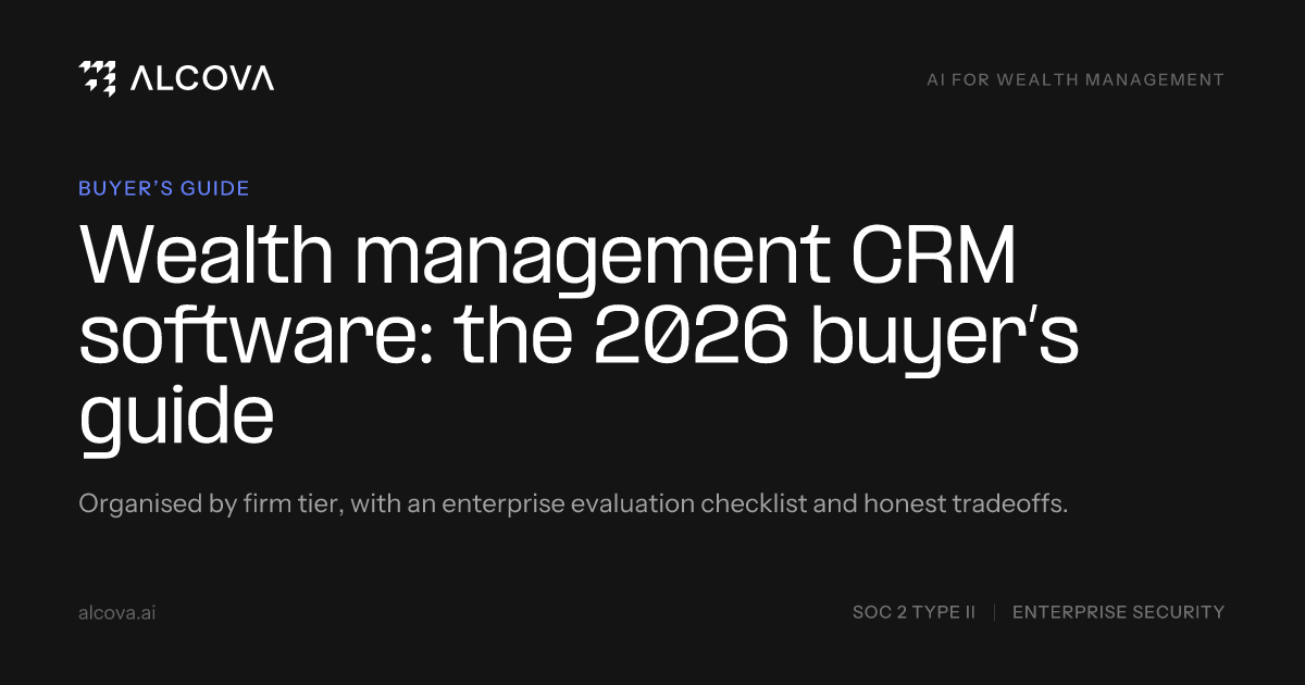 Wealth Management CRM Software: 2026 Buyer's Guide | Alcova